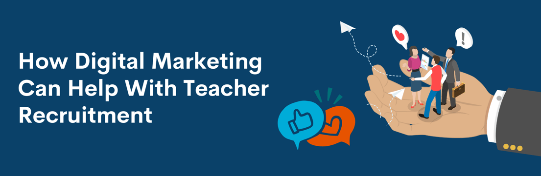 Why Digital Marketing is Key to Solving the Teacher Recruitment Crisis