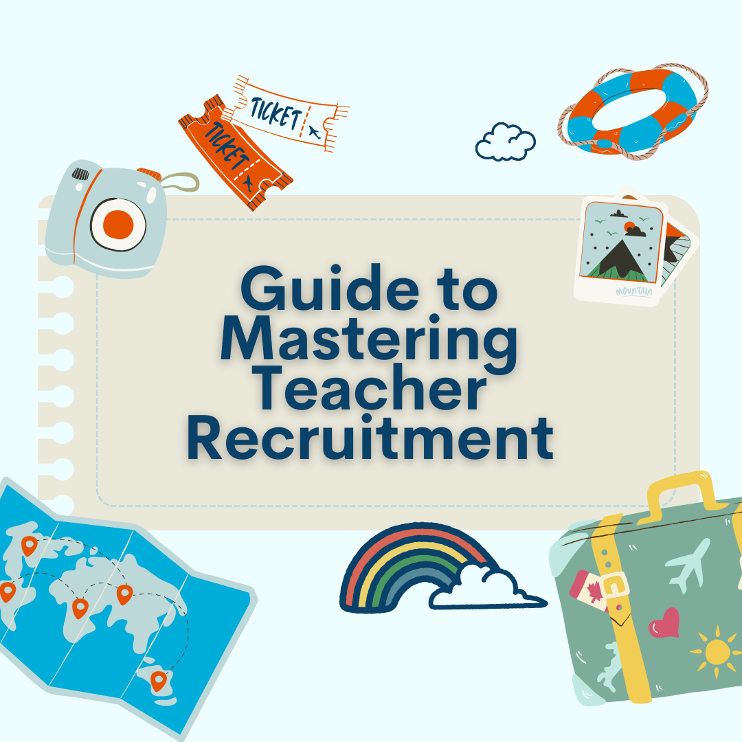 Mastering Teacher Recruitment: A Global Guide